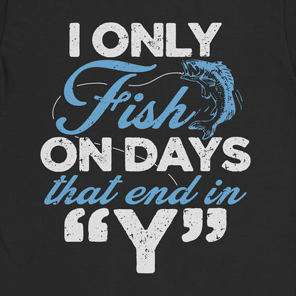 ‘Y’-Day Fishing Tee