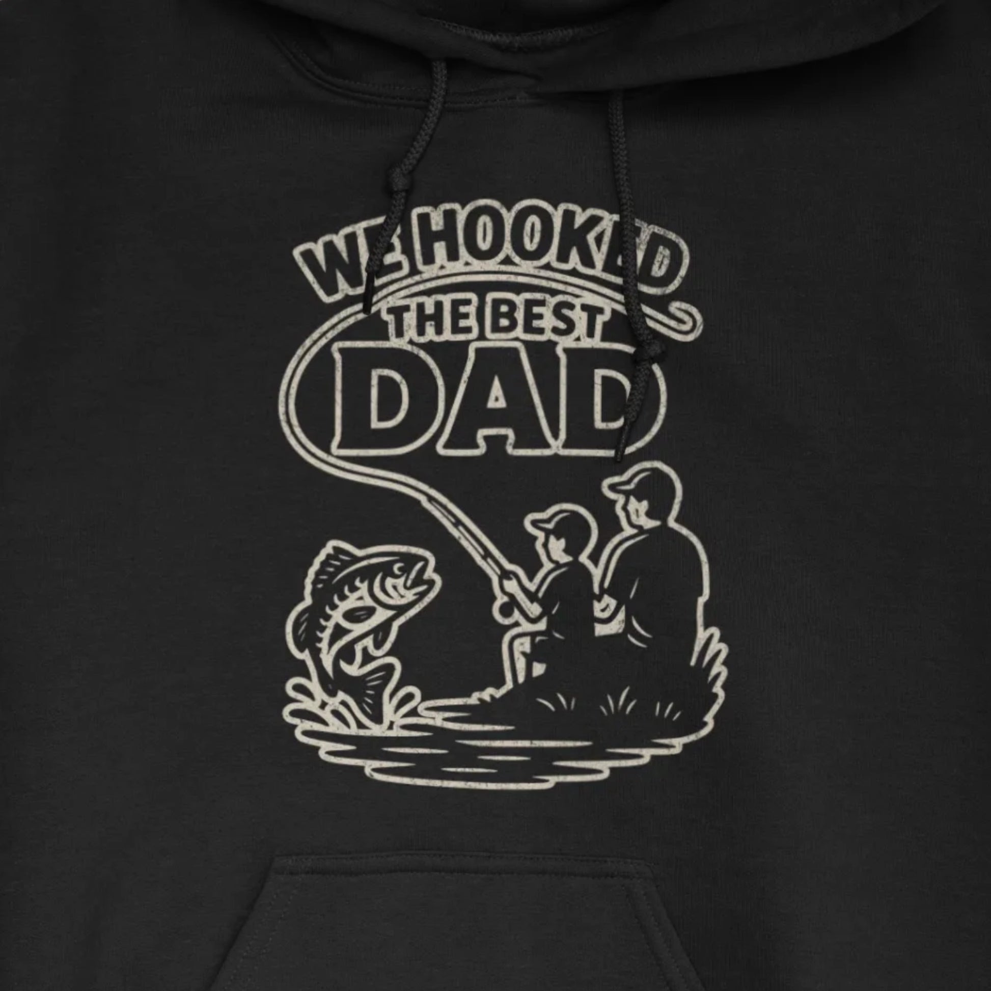 Black, We Hooked the Best Dad Hoodie – fish-room