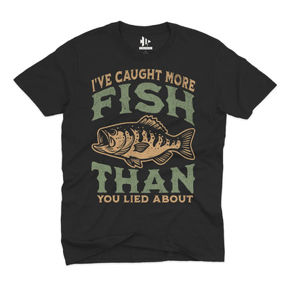 More Fish Than You Lied About Tee