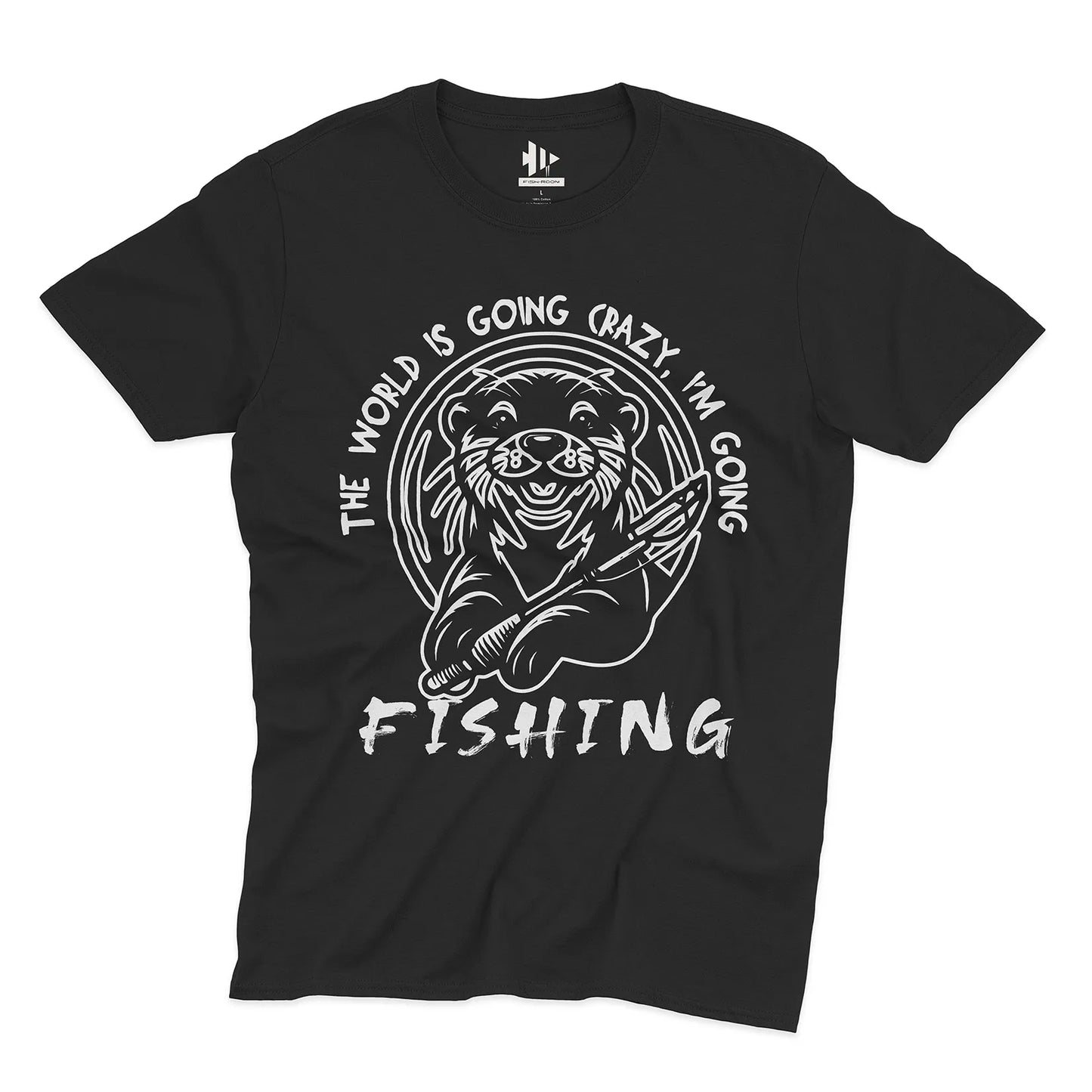 The World is Going Crazy, I'm Going Fishing Tee
