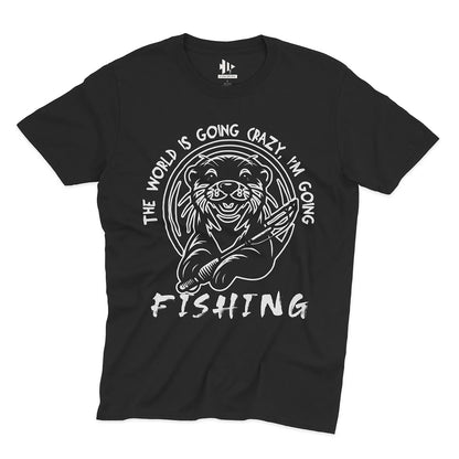 The World is Going Crazy, I'm Going Fishing Tee