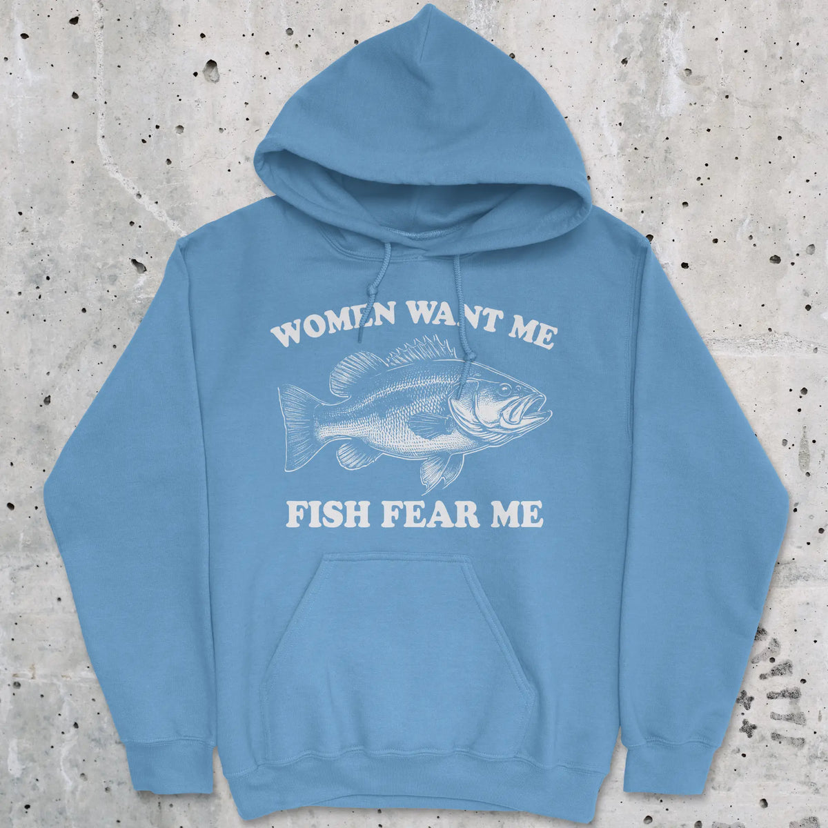 Carolina Blue, Women Want Me Fish Fear Me Hoodie – fish-room