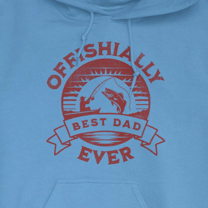 Carolina Blue, Offishially Best Dad Ever Hoodie – fish-room