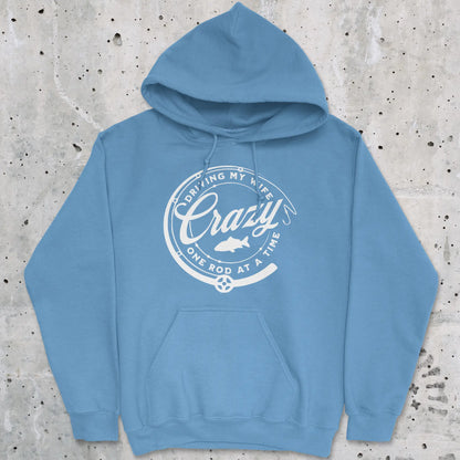 Carolina Blue, Driving My Wife Crazy One Rod At A Time Hoodie – fish-room