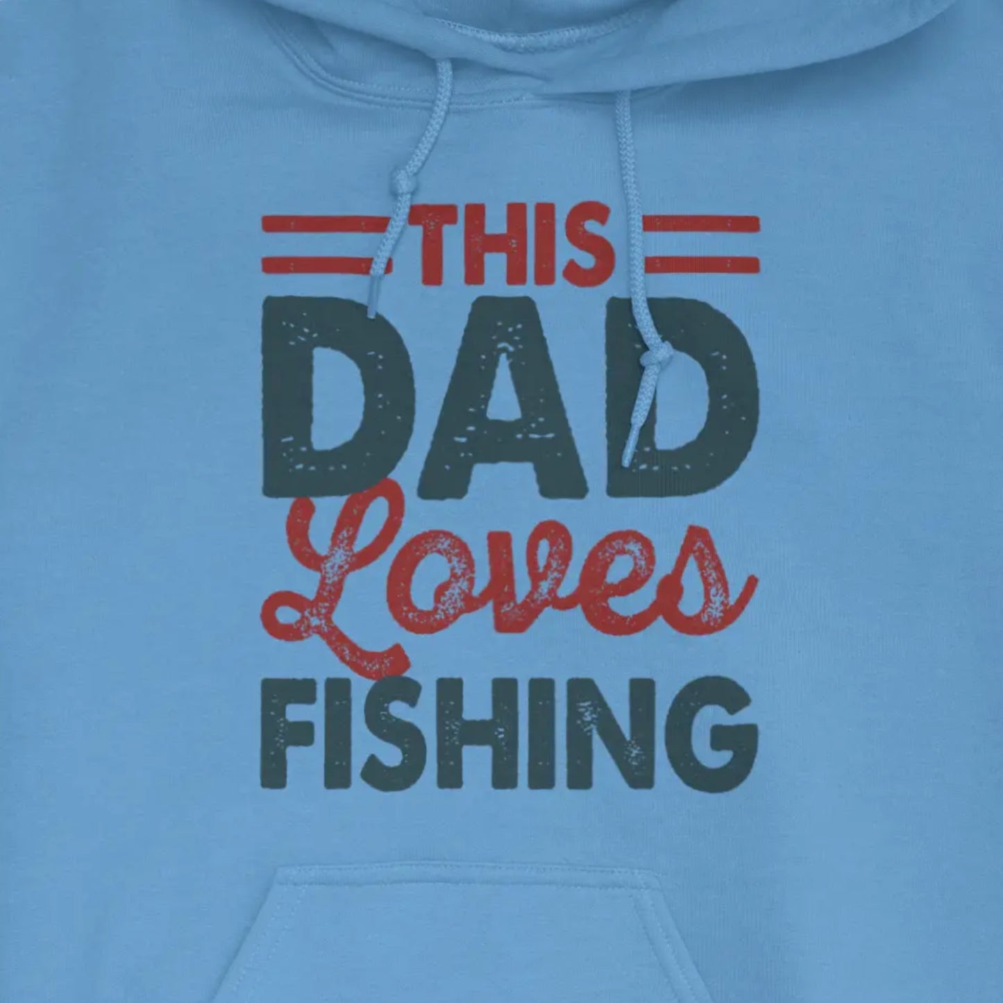 Carolina Blue, This Dad Loves Fishing Hoodie – fish-room