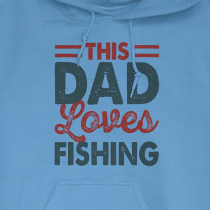Carolina Blue, This Dad Loves Fishing Hoodie – fish-room