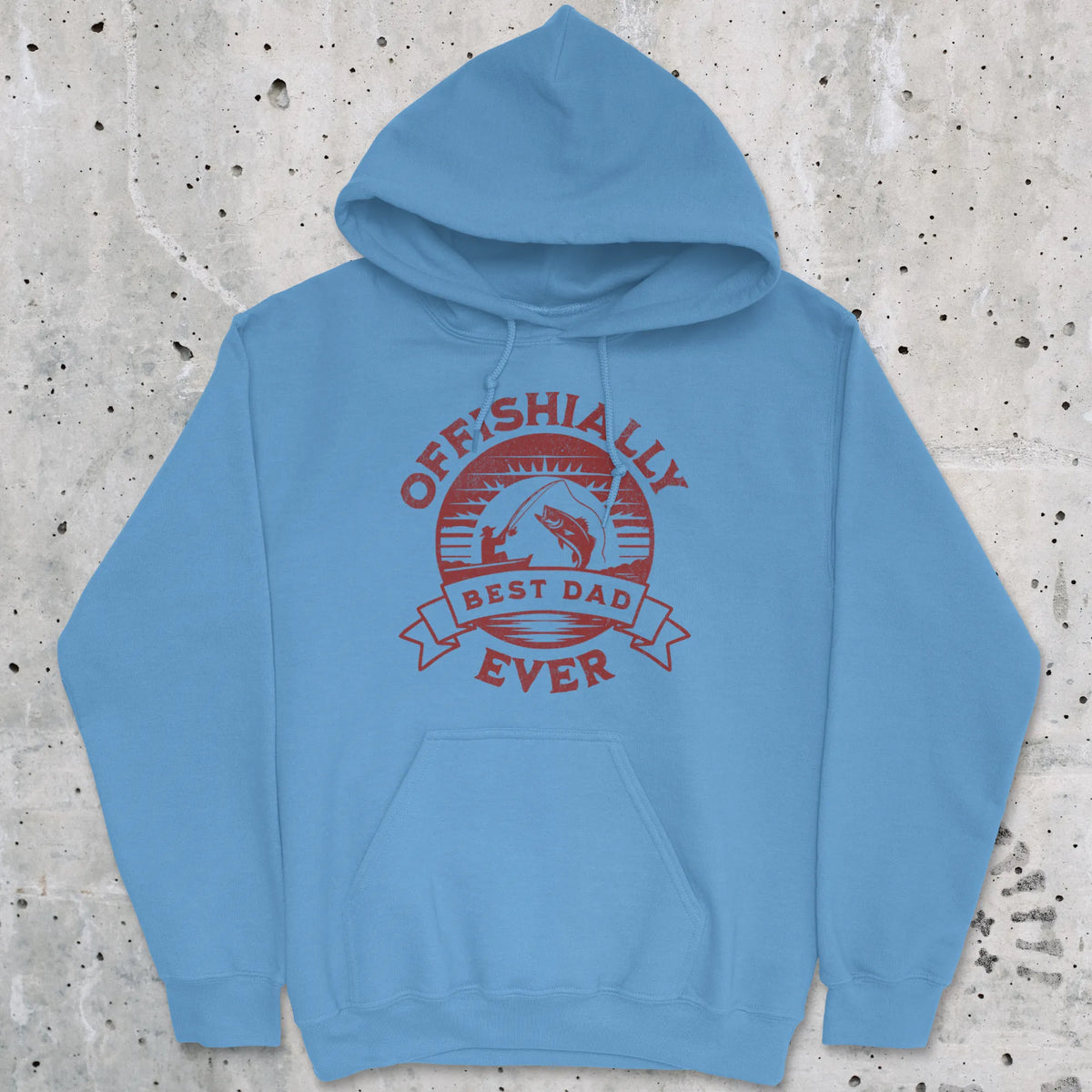 Carolina Blue, Offishially Best Dad Ever Hoodie – fish-room