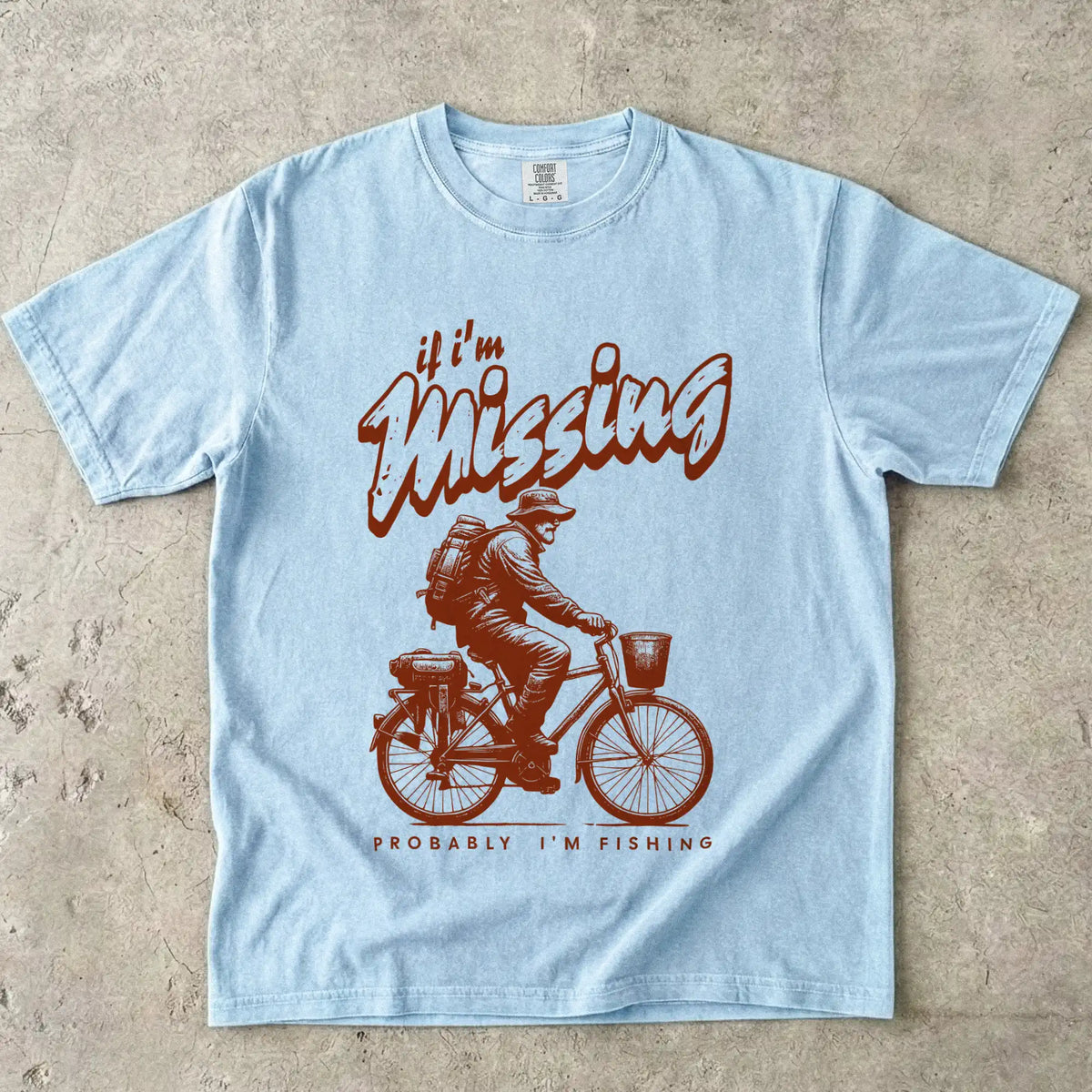 If I'm Missing, Probably I'm Fishing T-Shirt