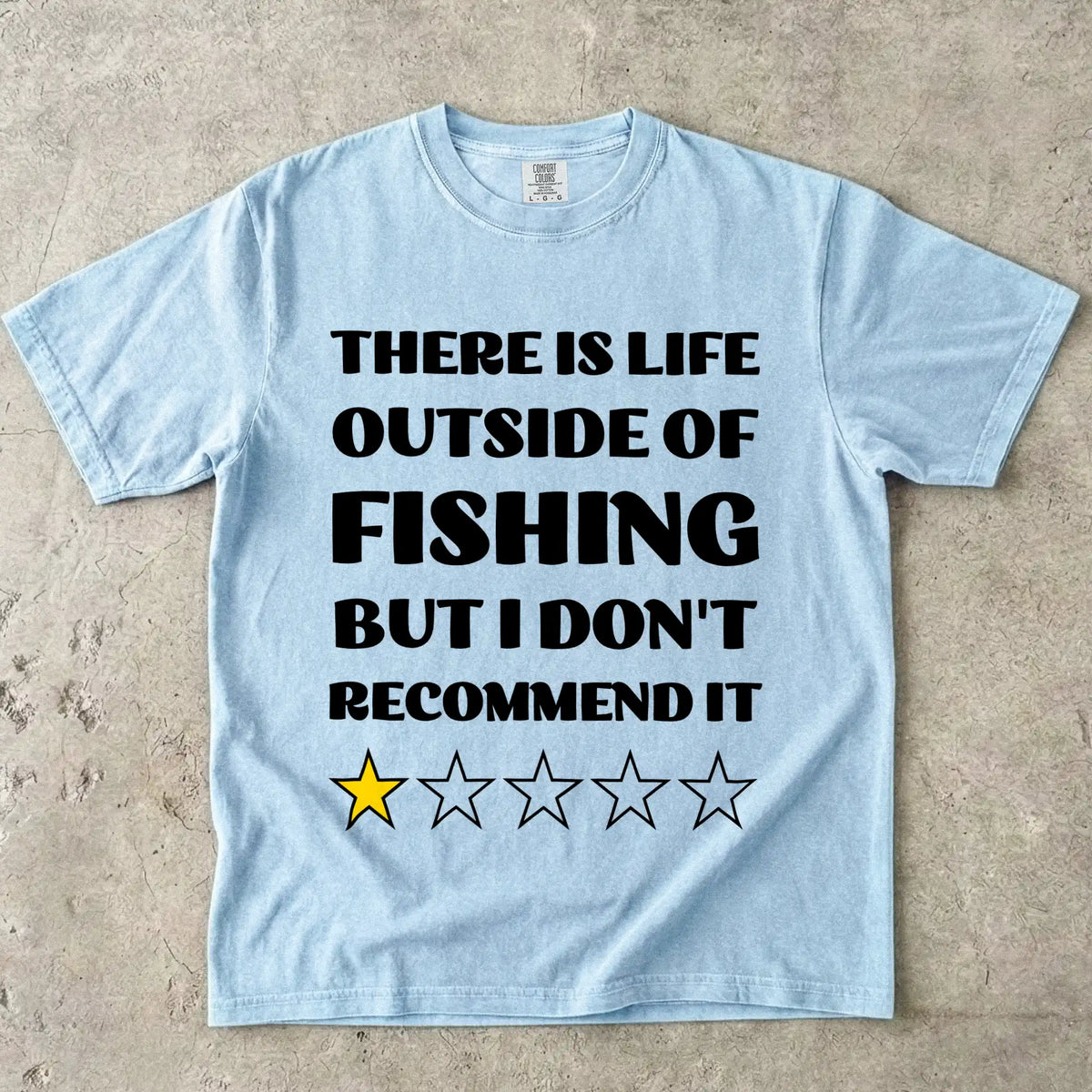 Chambray, There Is Life Outside of Fishing, But I Don't Recommend It T-Shirt - fish-room