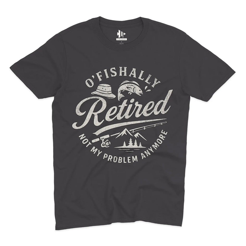 O'Fishally Retired Tee