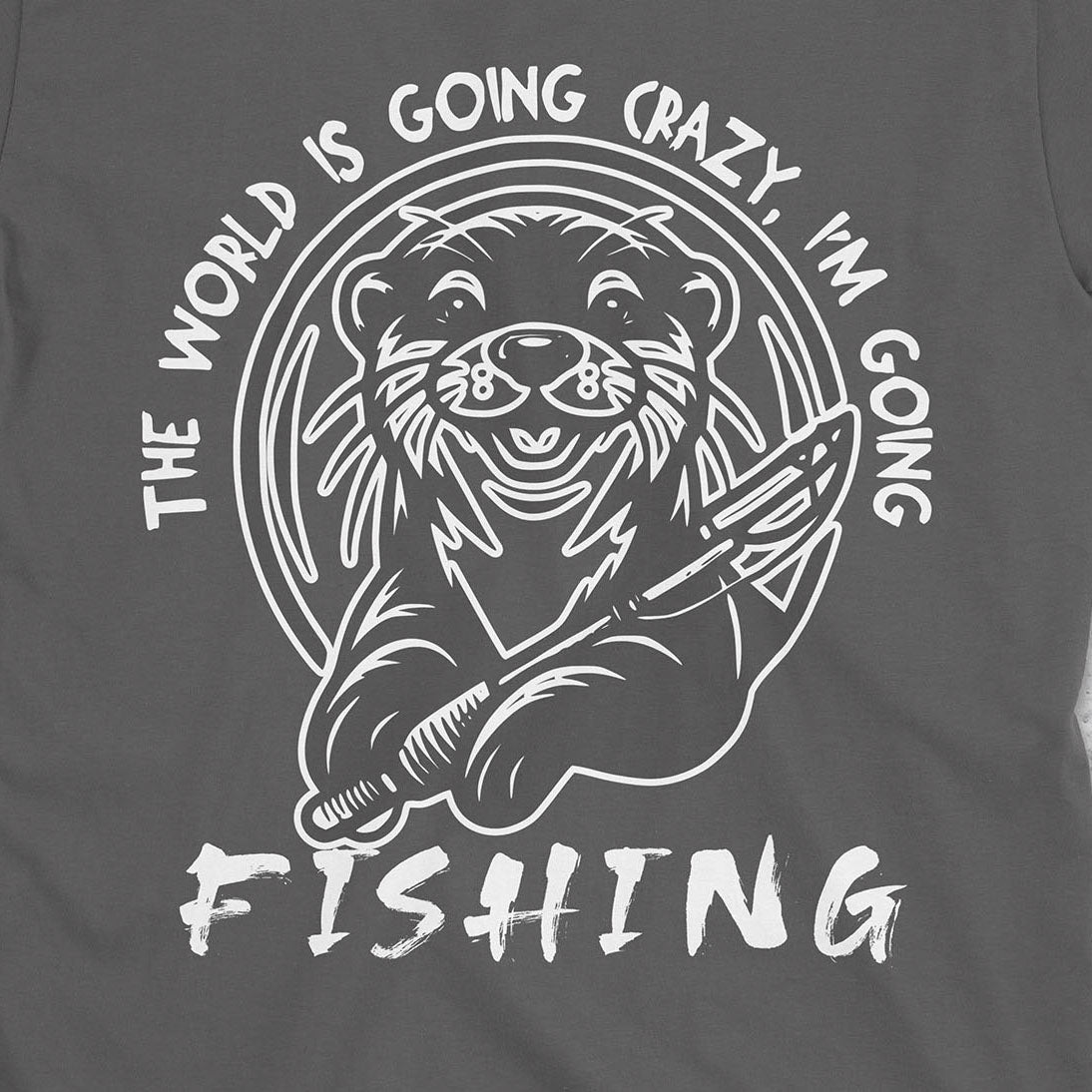The World is Going Crazy, I'm Going Fishing Tee Charcoal T-Shirt