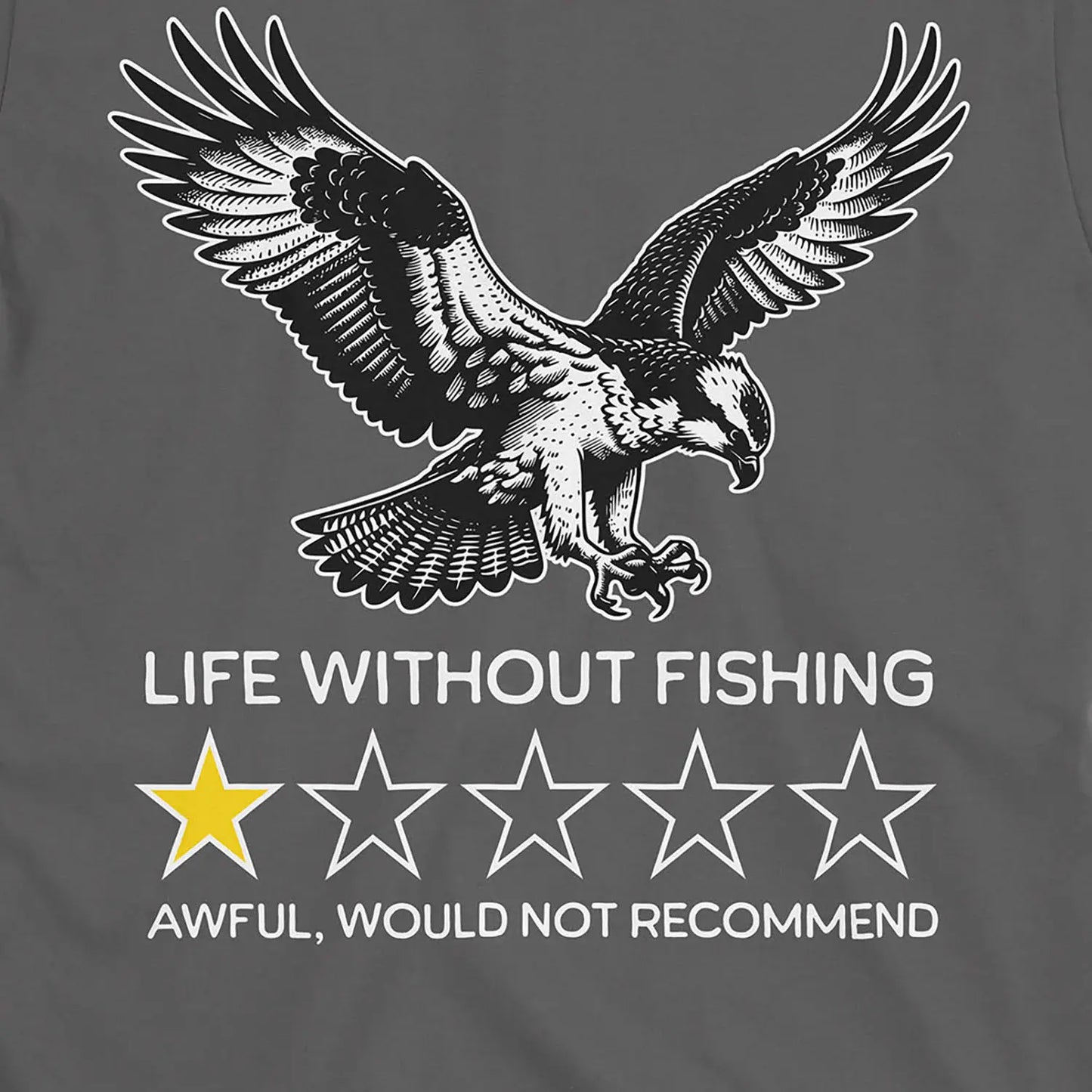 Charcoal, Life without fishing: One-star review Tee – fish-room