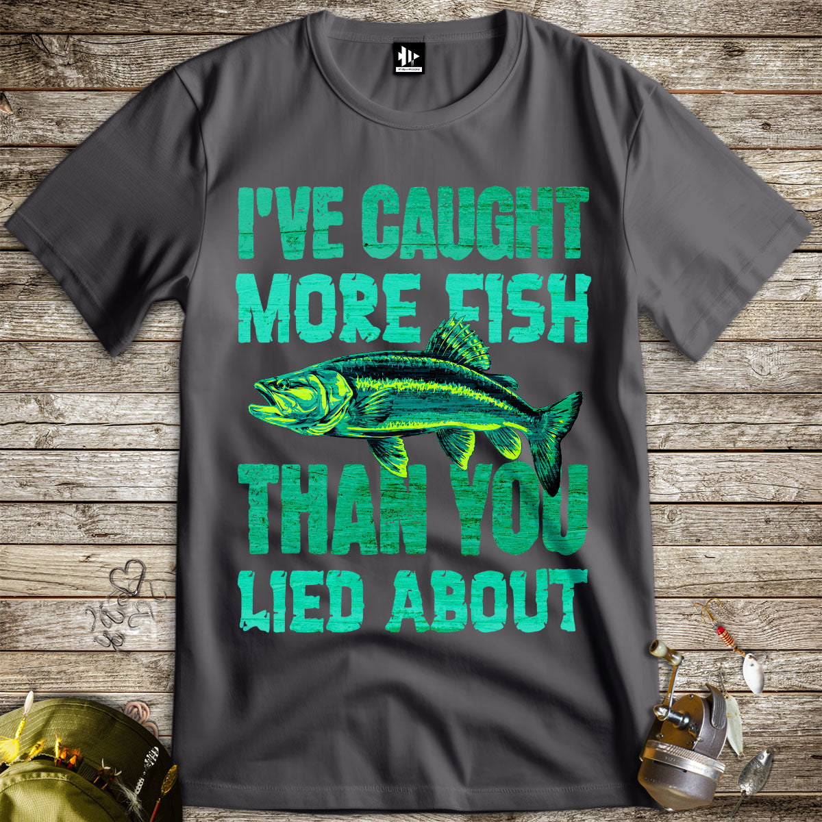 I've Caught More Fish Than You Lied About Tee-funny fishing t shirt-FISH-ROOM LLC