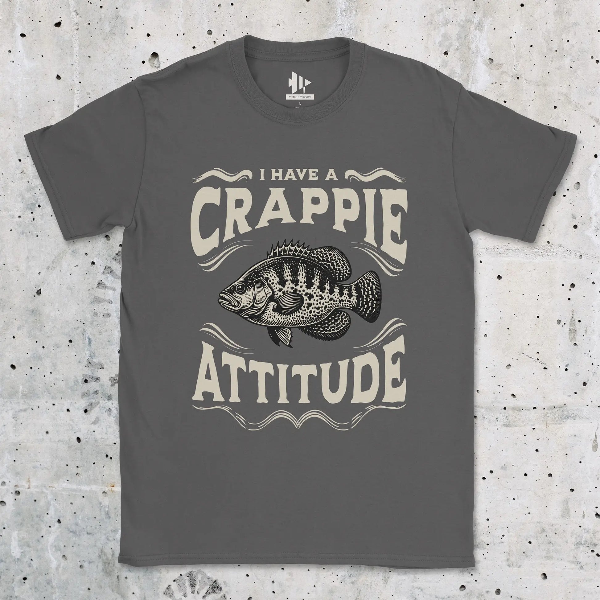 Charcoal, I have a Crappie Attitude Tee – fish-room