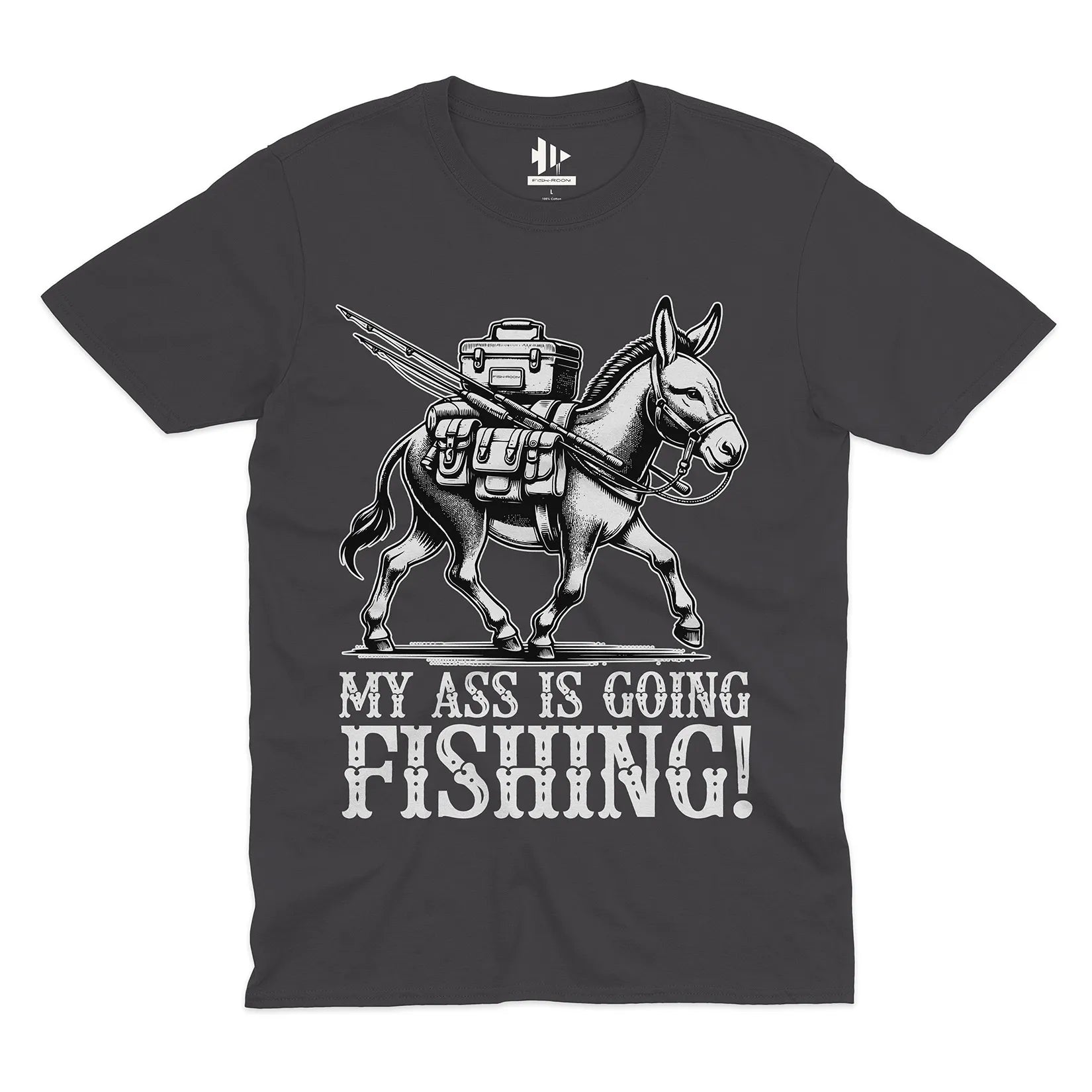 My Ass is Going Fishing! Tee
