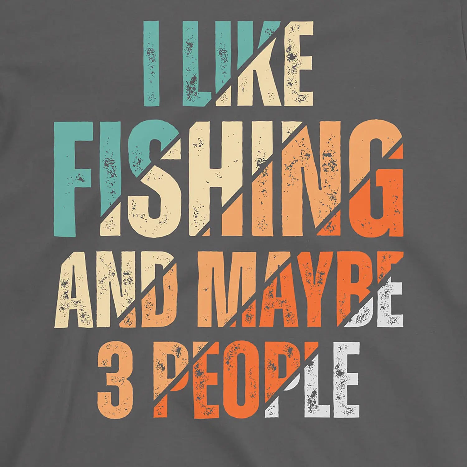 Charcoal, I Like Fishing and Maybe 3 People  Tee – fish-room