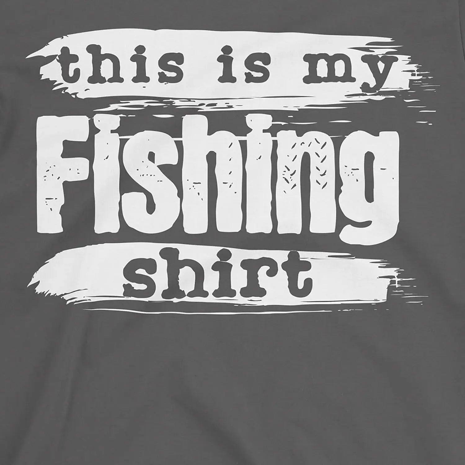 Charcoal, This is My Fishing Shirt – fish-room