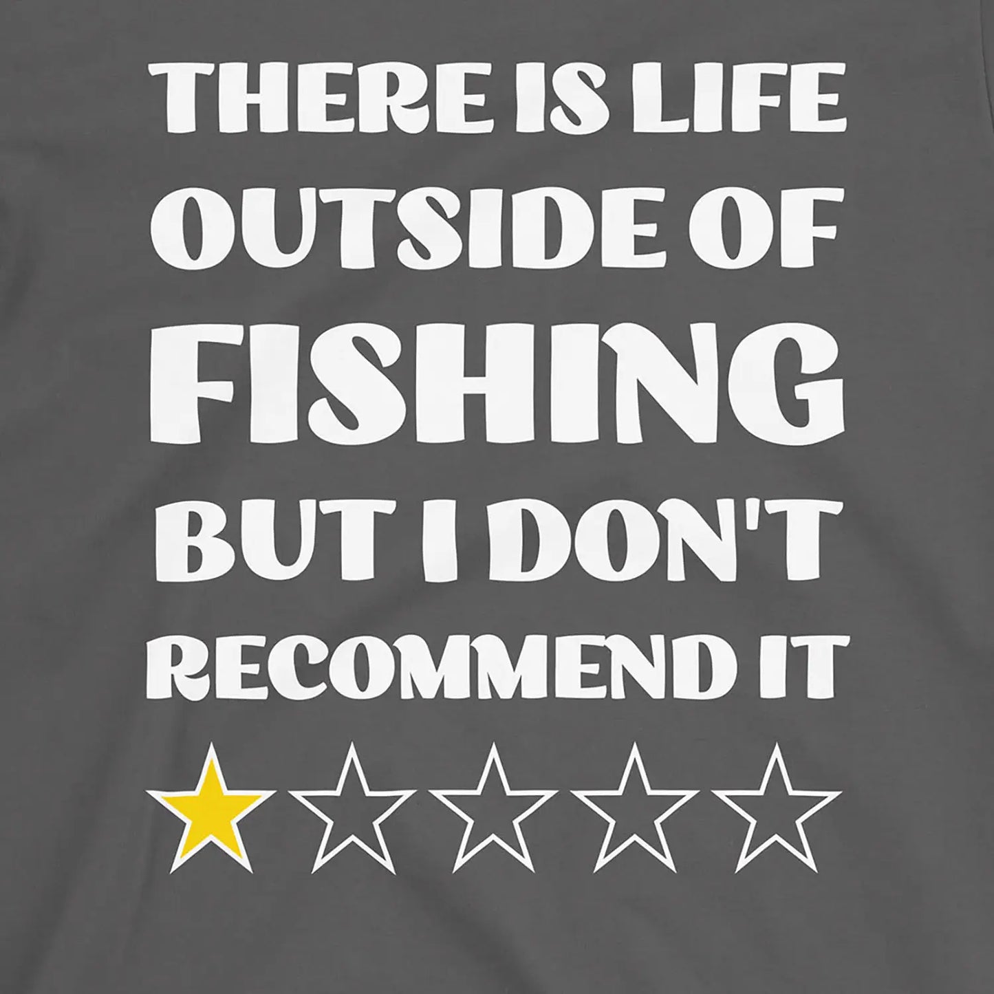 Charcoal, There is life outside of fishing, but I don't recommend it Tee – fish-room