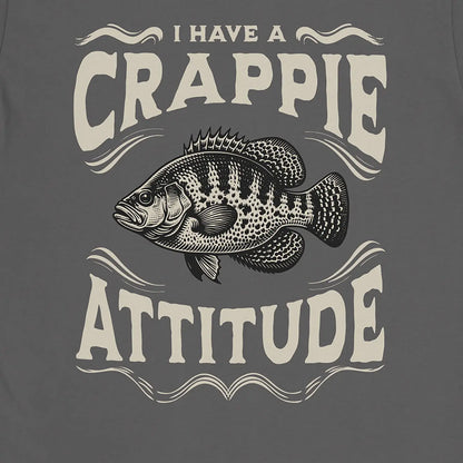 Charcoal, I have a Crappie Attitude Tee – fish-room