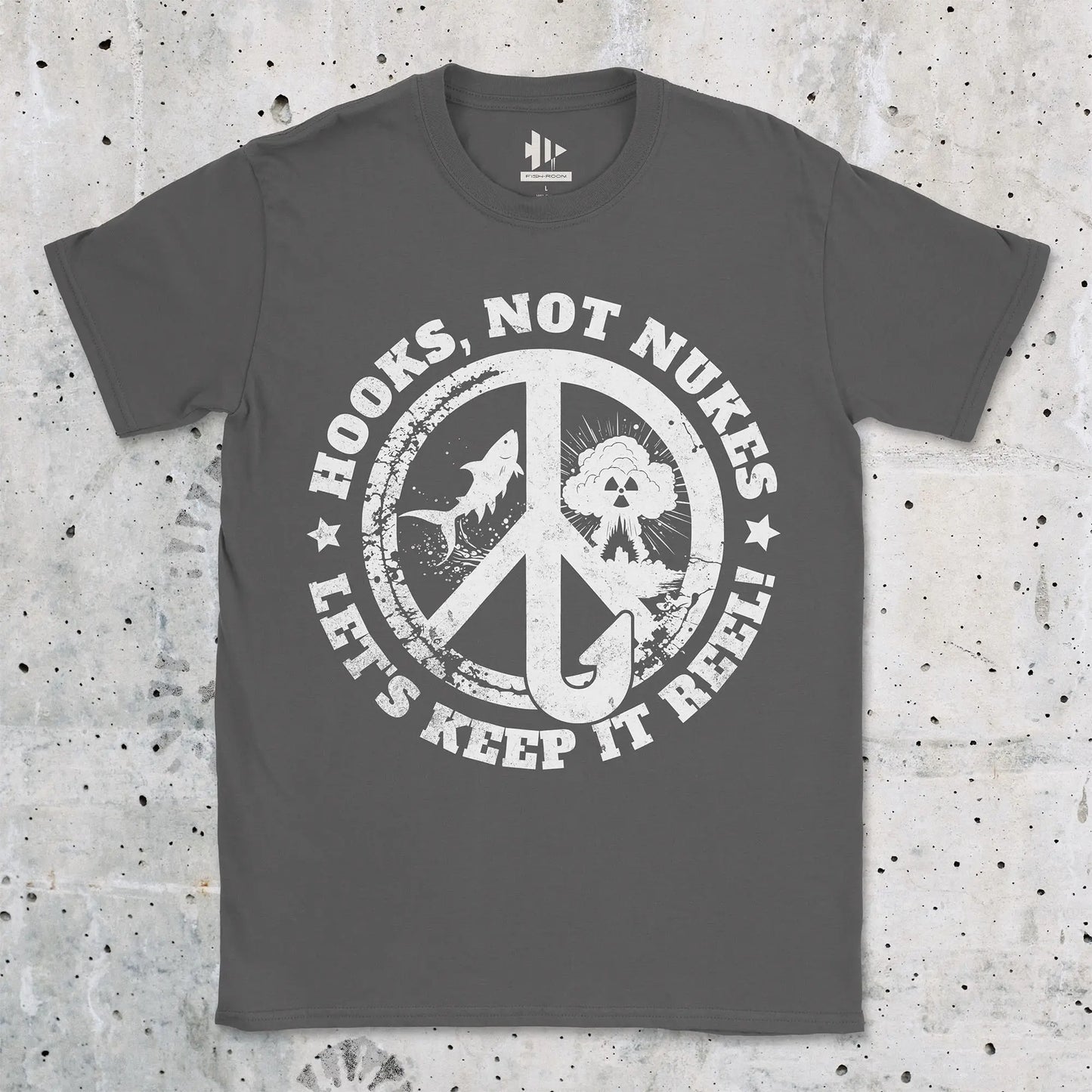 Charcoal, Hooks, Not Nukes – Let’s Keep It Reel! Tee – fish-room