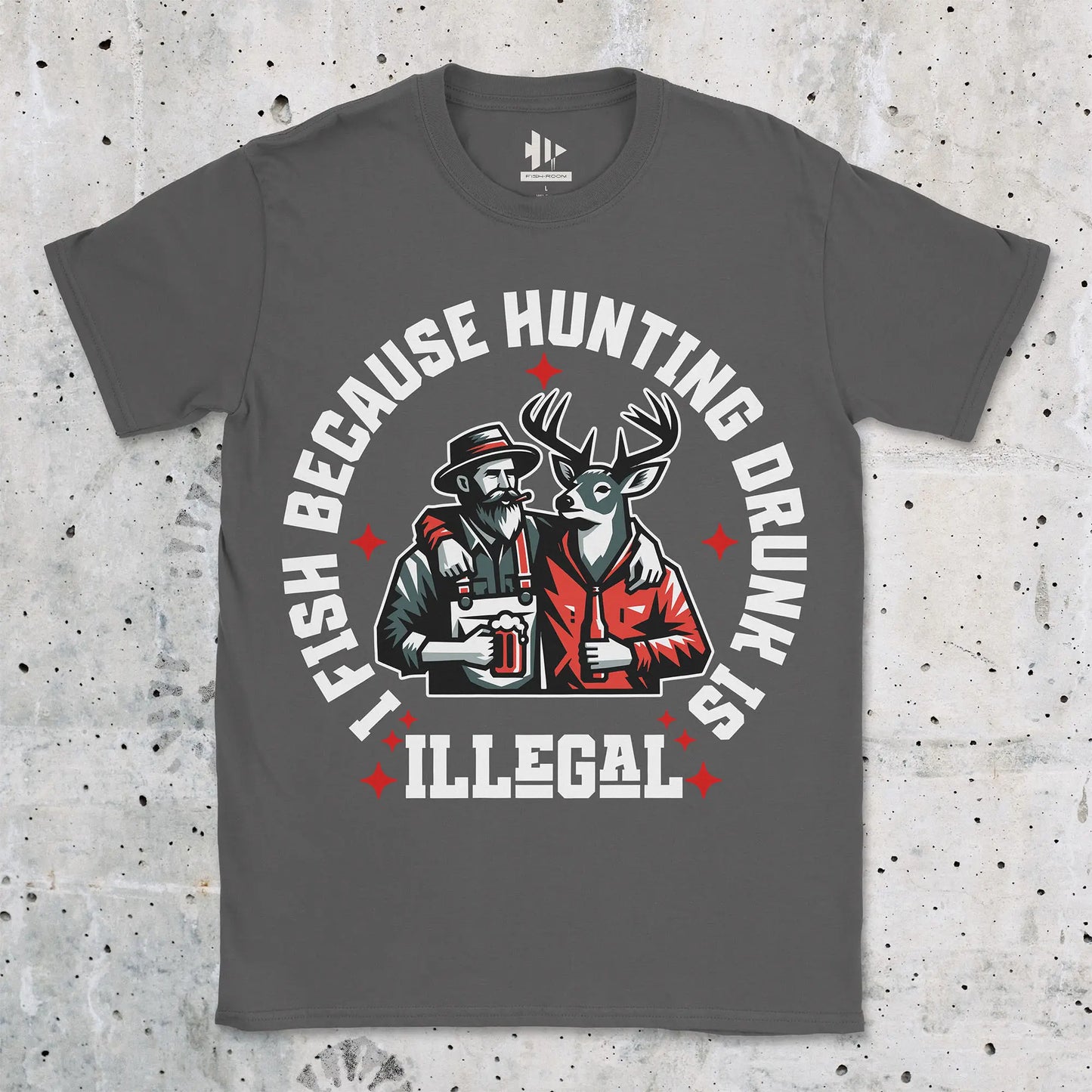 I Fish Because Hunting Drunk Is Illegal Tee Charcoal T-Shirt