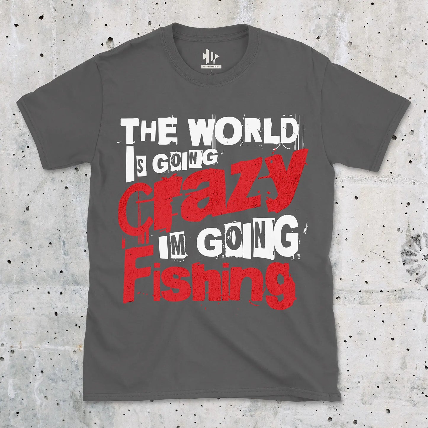Charcoal, The World Is Going Crazy, I'm Going Fishing Tee – fish-room