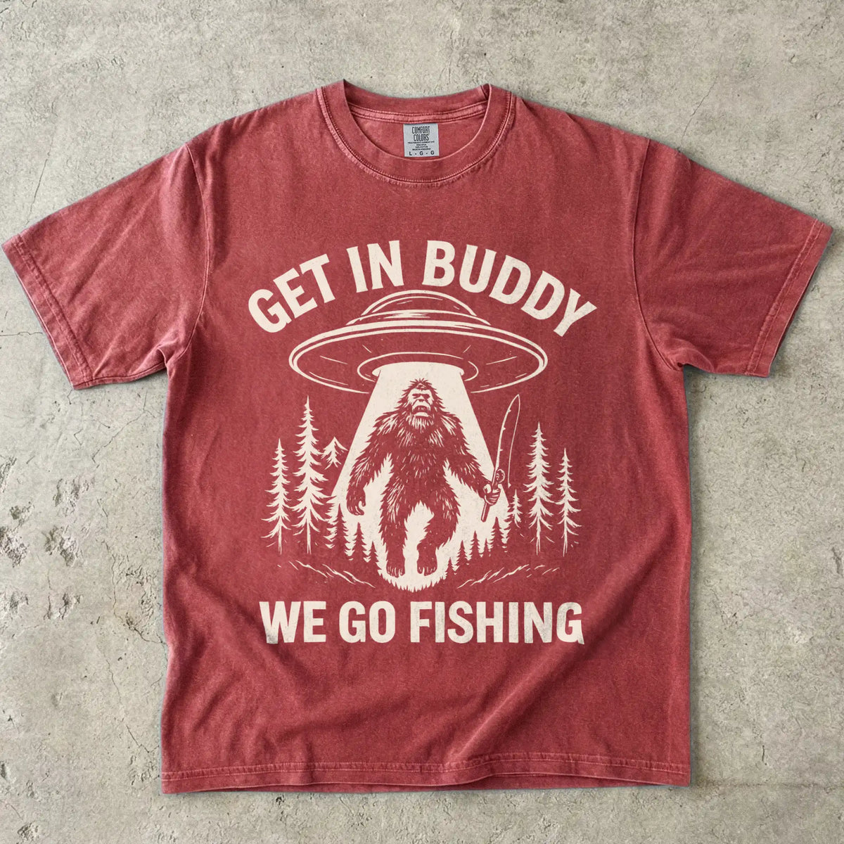 Get In Buddy, We Go Fishing Tee