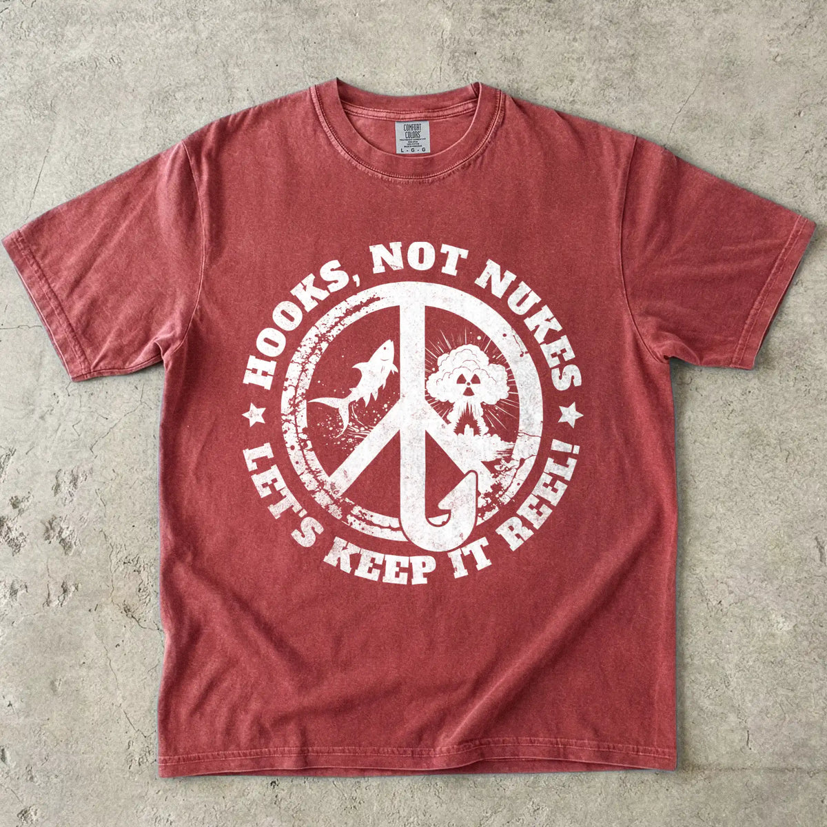 Hooks, Not Nukes – Let’s Keep It Reel! T-Shirt