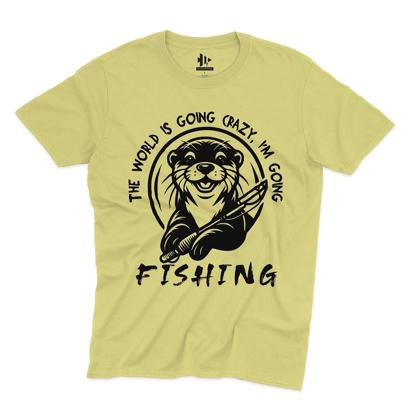 The World is Going Crazy, I'm Going Fishing Tee