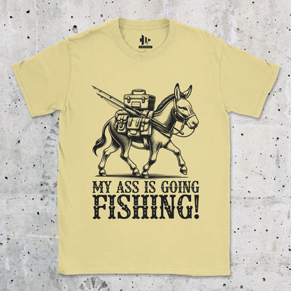 My Ass is Going Fishing! Tee Cornsilk T-Shirt