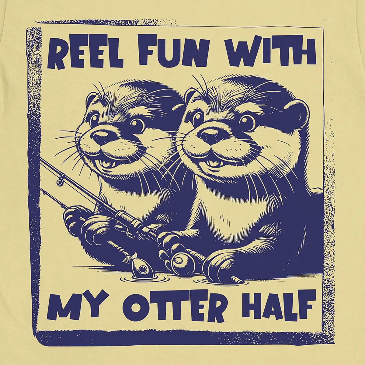 Cornsilk, Reel Fun with My Otter Half Tee – fish-room
