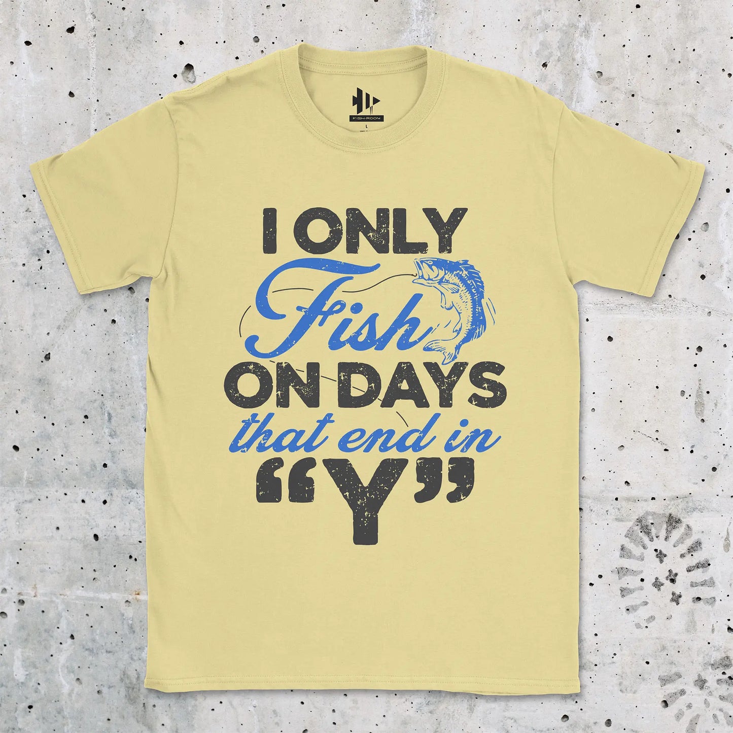 ‘Y’-Day Fishing Tee