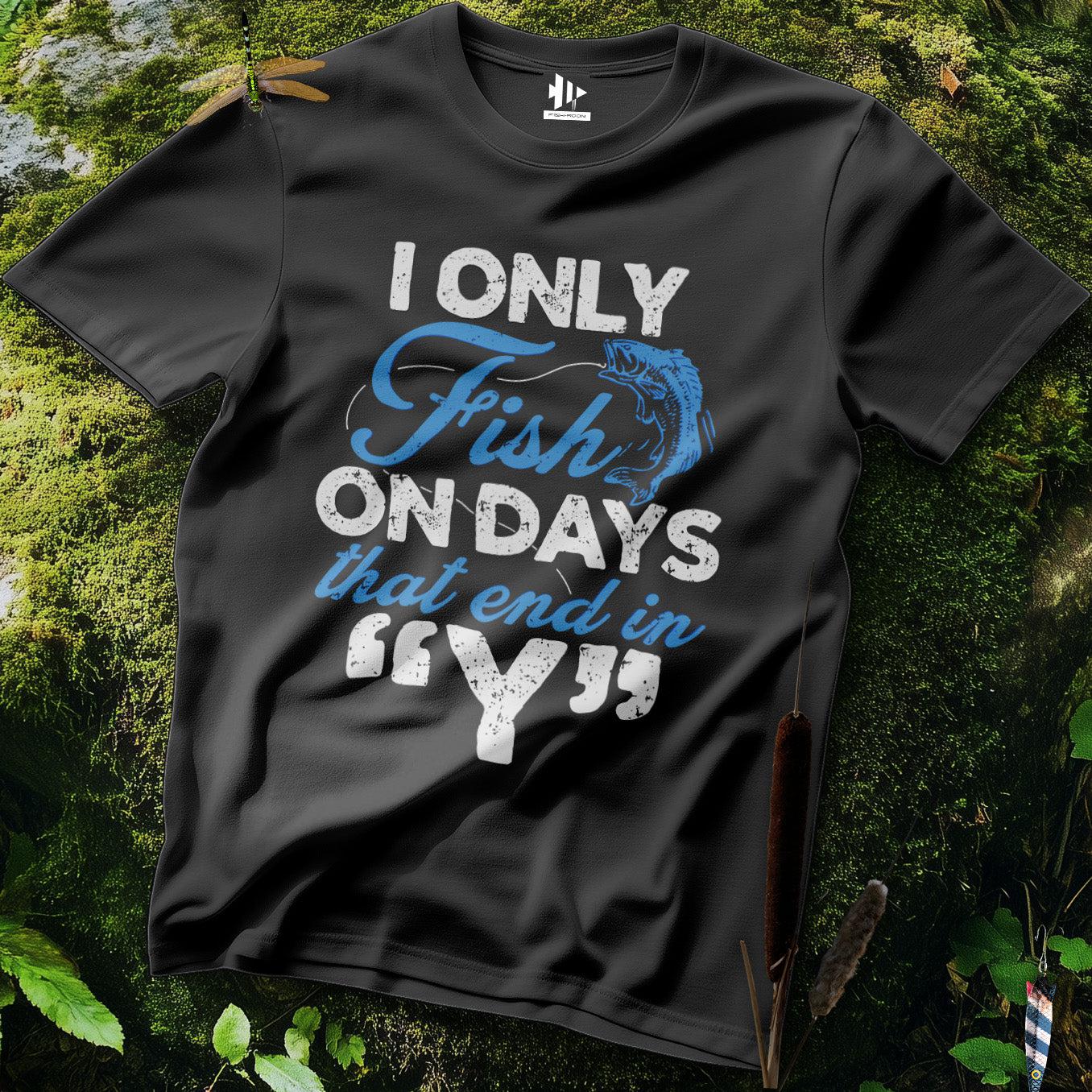 ‘Y’-Day Fishing T-Shirt