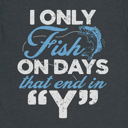 ‘Y’-Day Fishing Tee