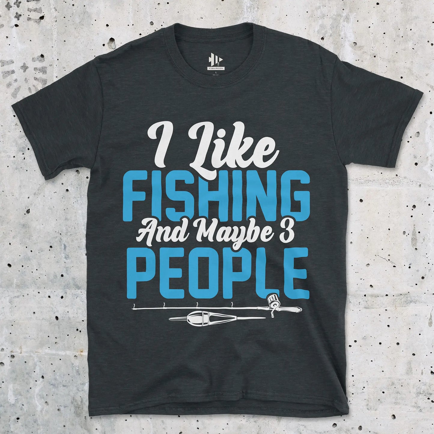 I Like Fishing Tee Dark Heather T-Shirt