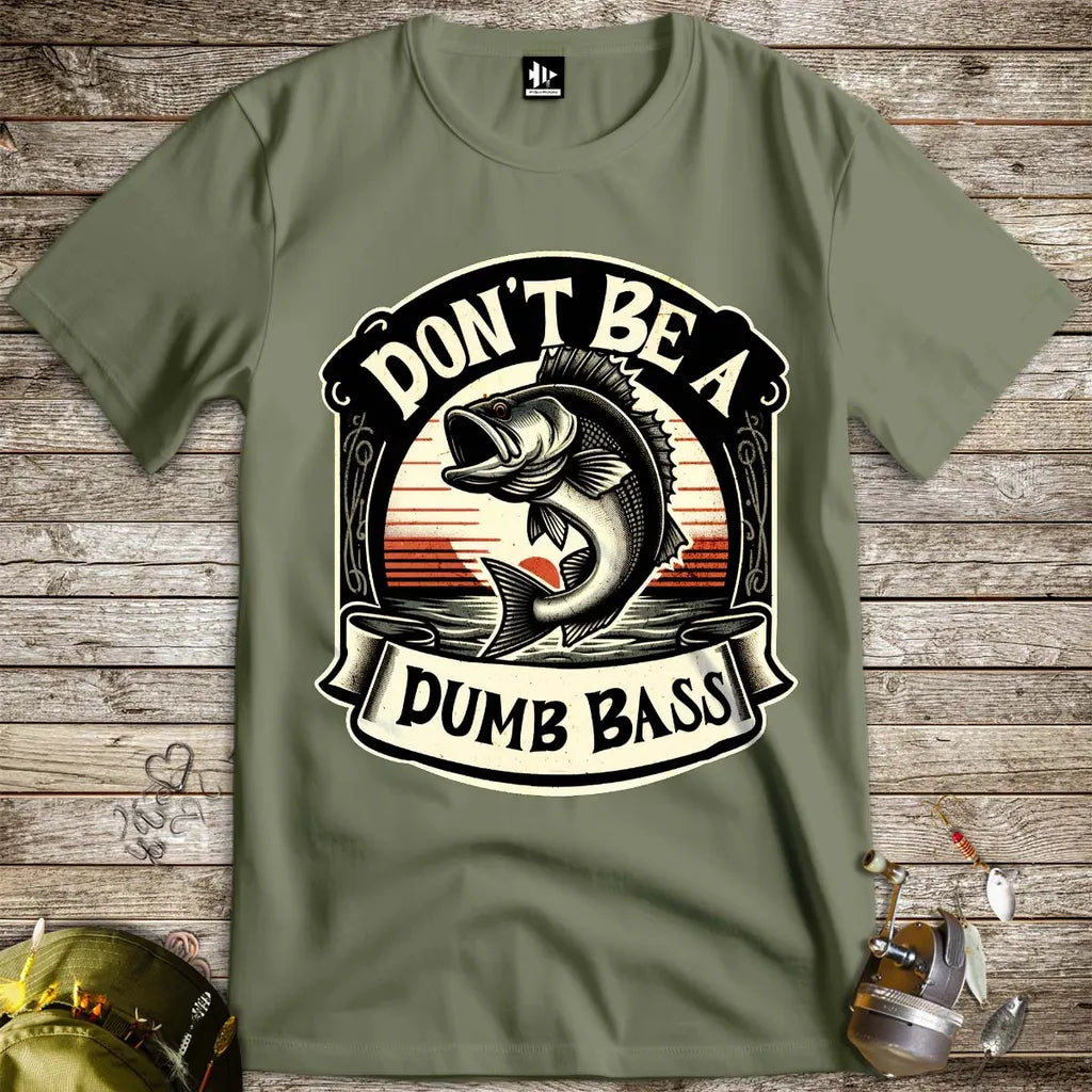 Don't Be a Dumb Bass Tee - FISH - ROOM LLC