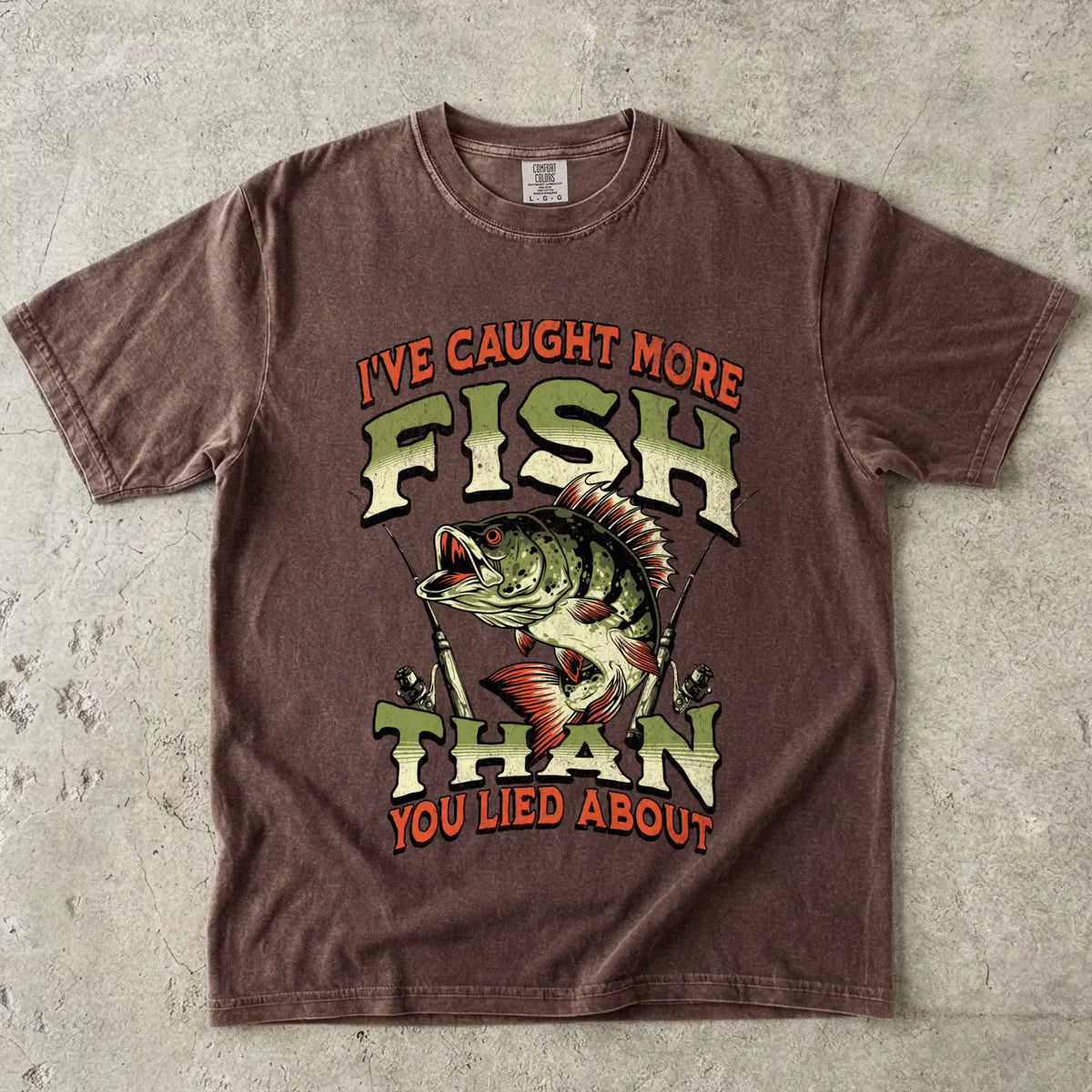I've Caught More Fish Than You've Lied About T-Shirt