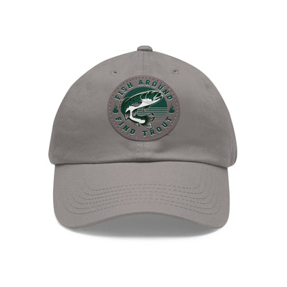 fish-room llc Hats Fish Around find Trout Dad Hat