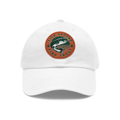 fish-room llc Hats Fish Around find Trout Dad Hat