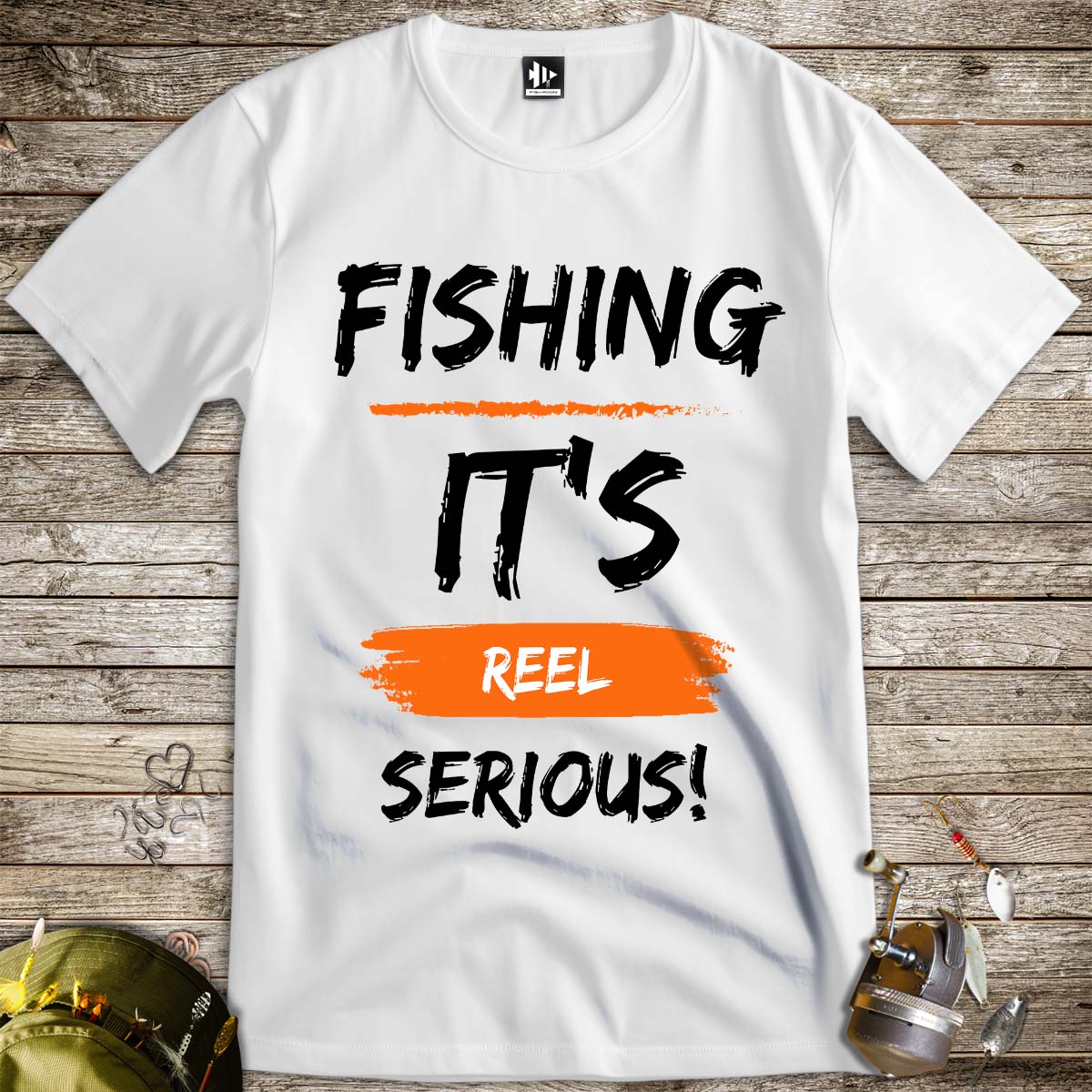 Fishing, it's reel serious! Tee - FISH - ROOM LLC
