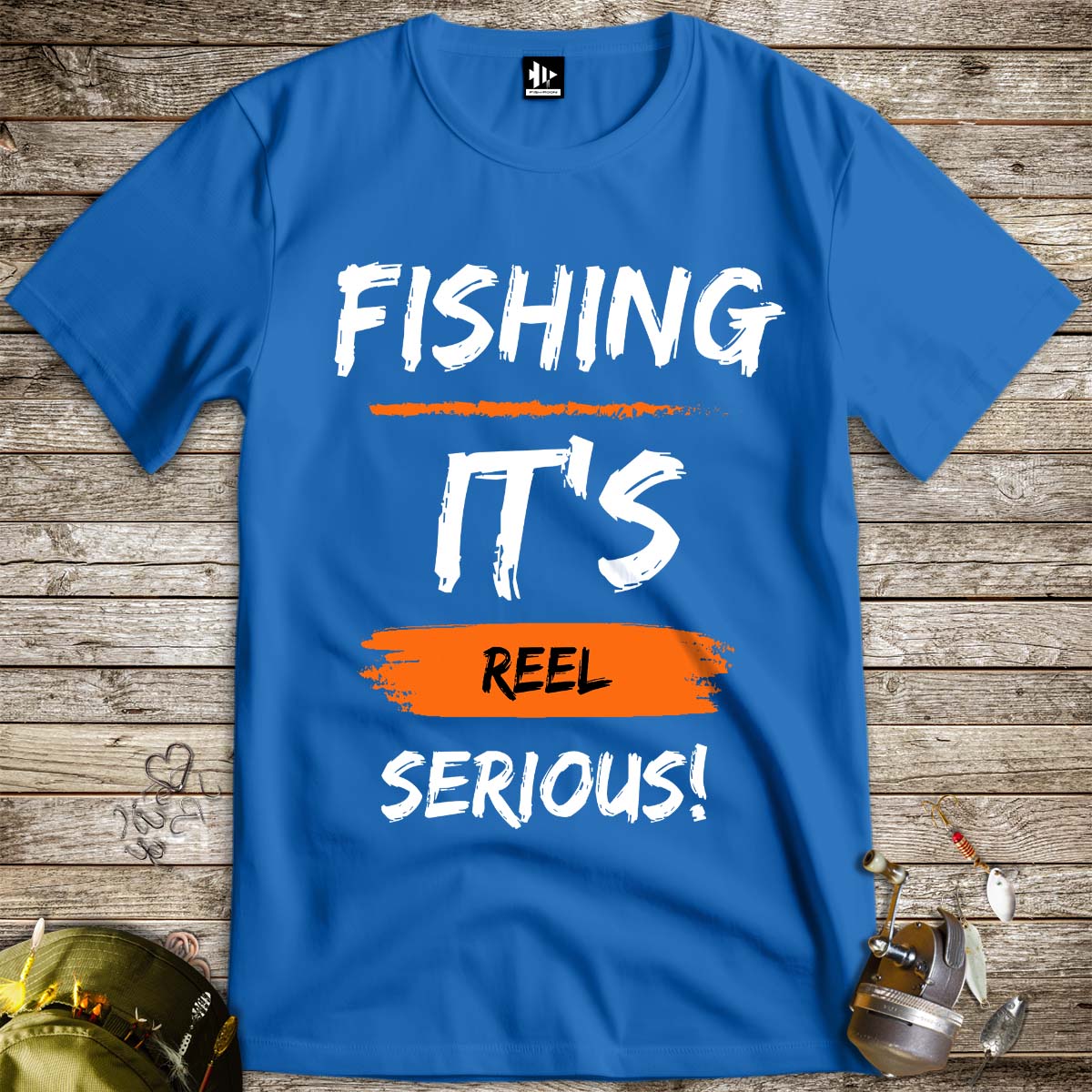 Fishing, it's reel serious! Tee - FISH - ROOM LLC