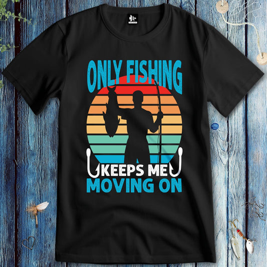 fish-room llc T-Shirt Black / S Fishing Keep Me Moving T-Shirt