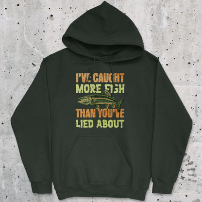 Forest Green, I've Caught More Fish Than You Lied About Hoodie – fish-room