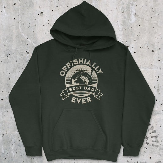 Forest Green, Offishially Best Dad Ever Hoodie – fish-room