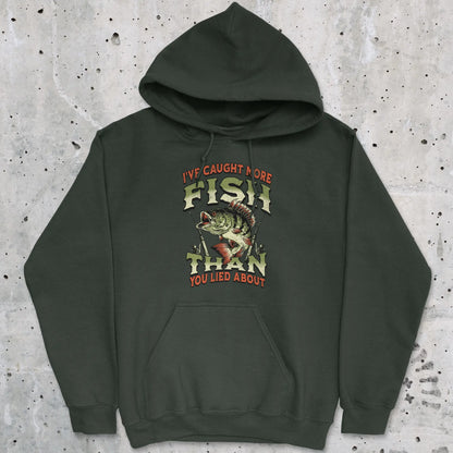 Forest Green, I've Caught More Fish Than You've Lied About Hoodie – fish-room