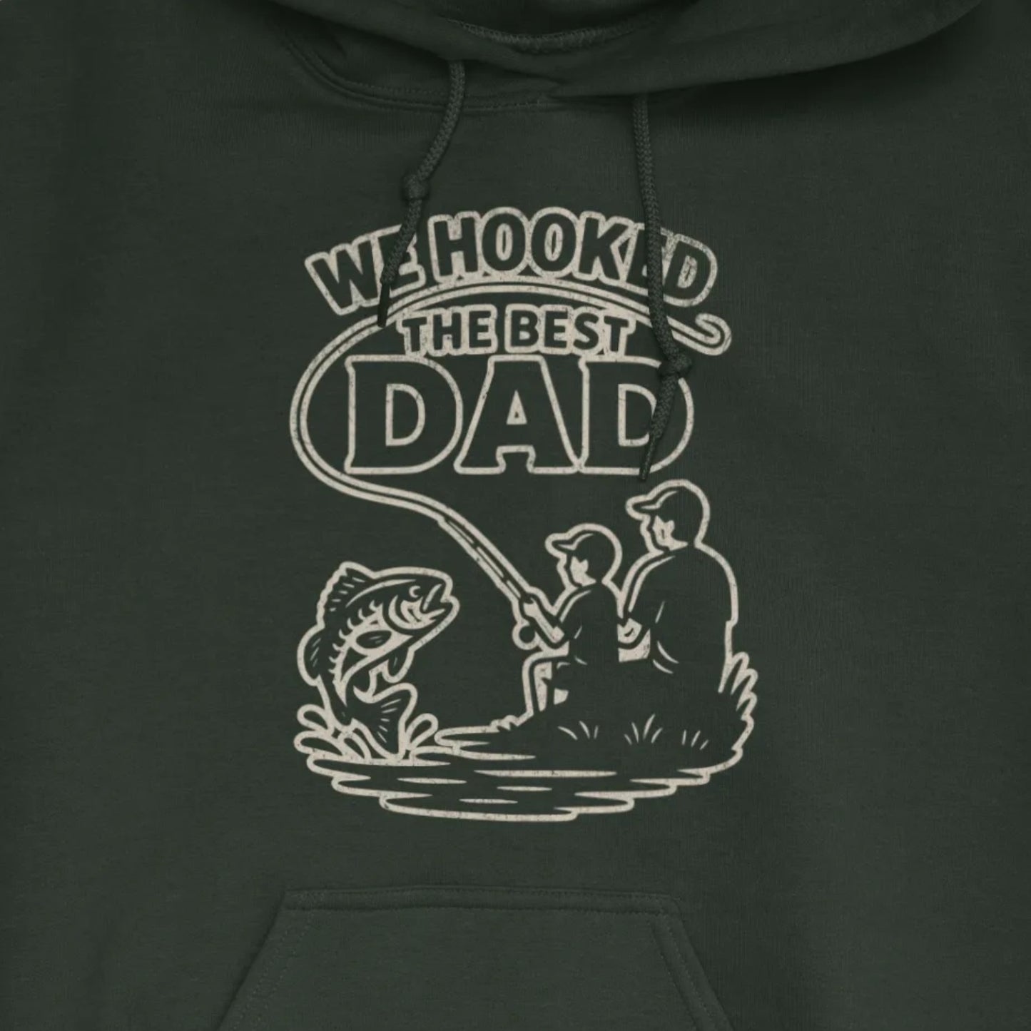 Forest Green, We Hooked the Best Dad Hoodie – fish-room