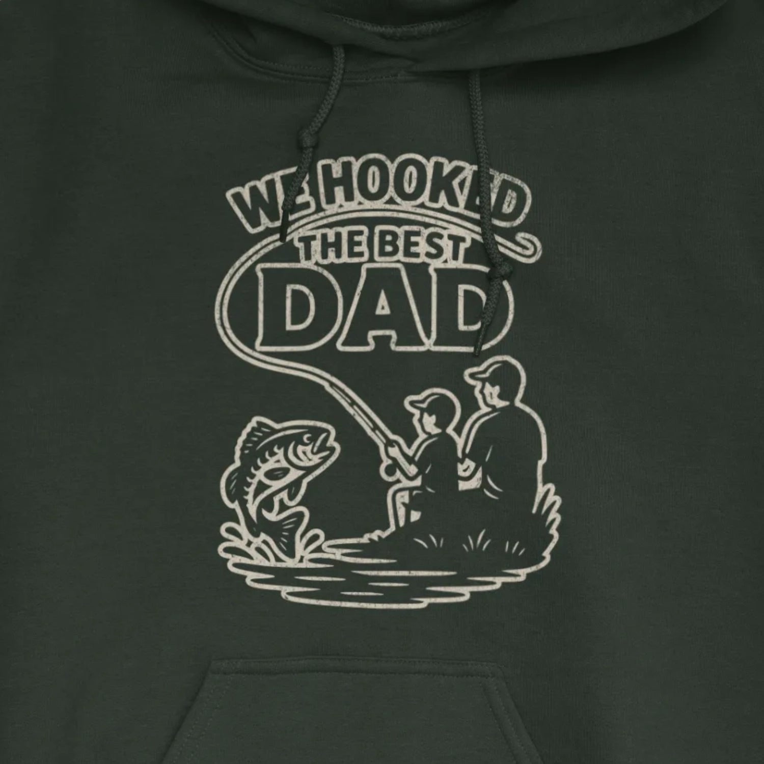 Forest Green, We Hooked the Best Dad Hoodie – fish-room