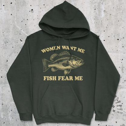 Forest Green, Women Want Me Fish Fear Me Hoodie – fish-room