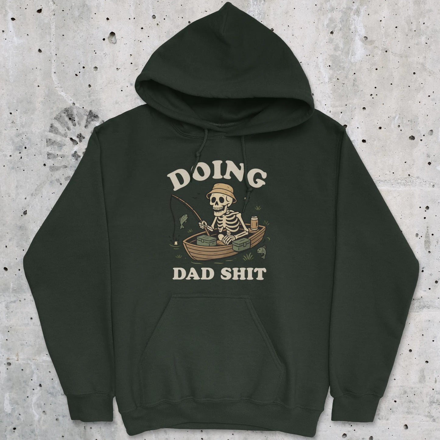 Forest Green, Doing Dad Shit Hoodie – fish-room