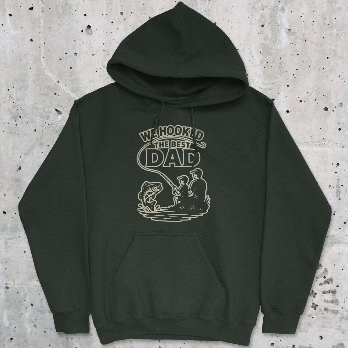 Forest Green, We Hooked the Best Dad Hoodie – fish-room